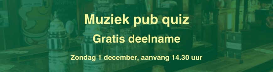 Muziek pub quiz zondag 8 december 2024